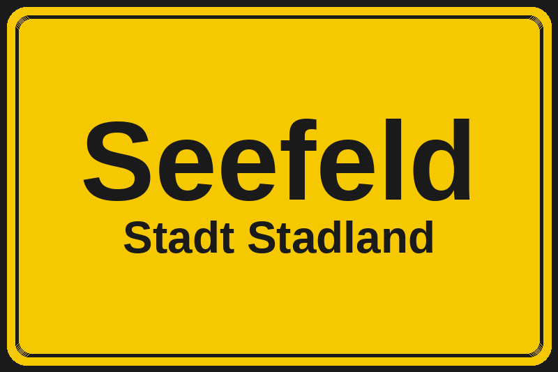 Ortsschild Seefeld in Stadland – Hotels, Pensionen und Ferienwohnungen im Stadtteil