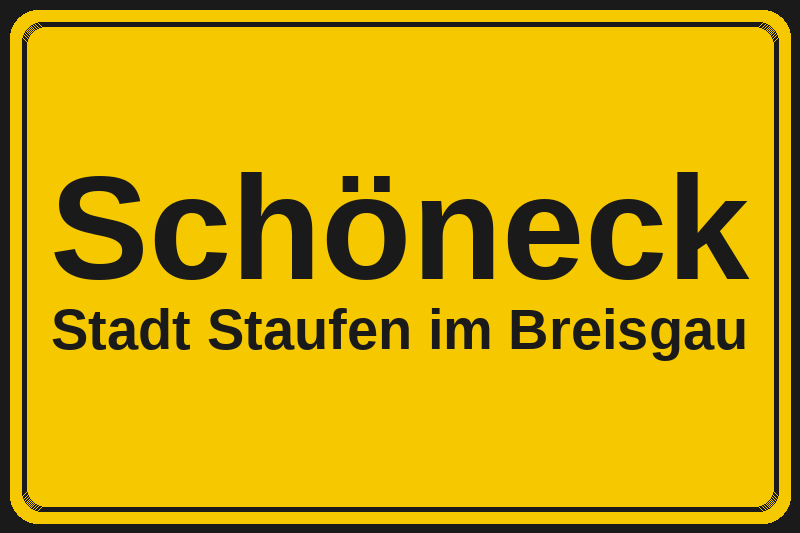 Ortsschild Schöneck in Staufen im Breisgau – Hotels, Pensionen und Ferienwohnungen im Stadtteil