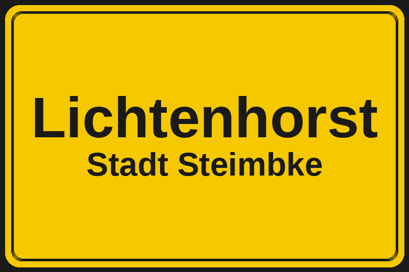 Ortsschild Lichtenhorst in Steimbke – Hotels, Pensionen und Ferienwohnungen im Stadtteil