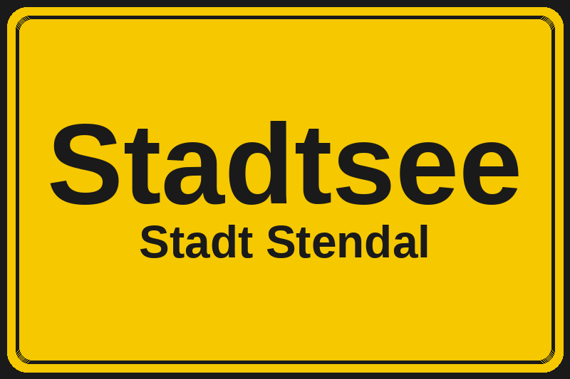 Stadtsee (Stendal) – Hotels im Stadtteil Ortsschild Stadtsee in Stendal – Hotels, Pensionen und Ferienwohnungen im Stadtteil