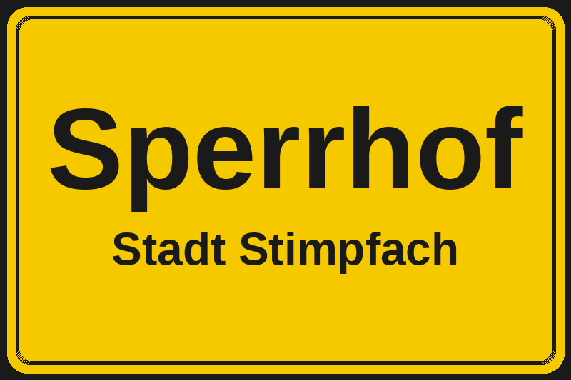 Sperrhof (Stimpfach) – Hotels im Stadtteil Ortsschild Sperrhof in Stimpfach – Hotels, Pensionen und Ferienwohnungen im Stadtteil