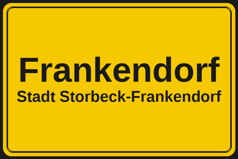 Ortsschild Frankendorf in Storbeck-Frankendorf – Hotels, Pensionen und Ferienwohnungen im Stadtteil