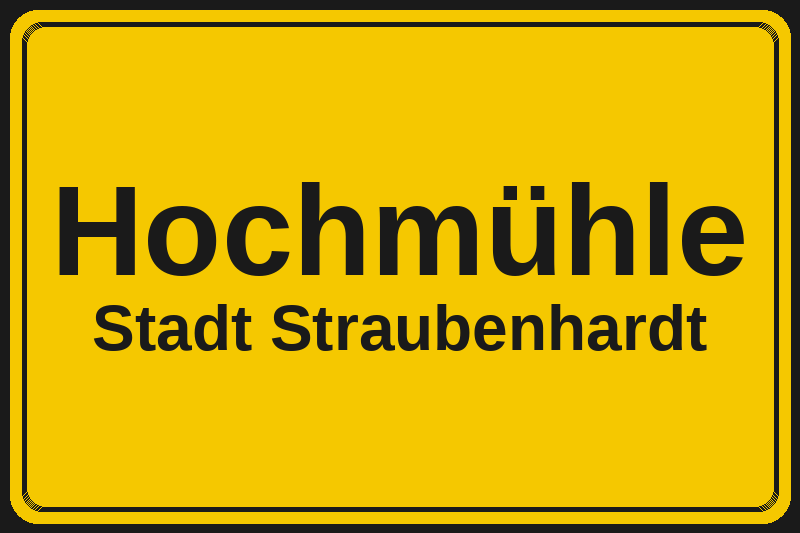Hochmühle (Straubenhardt) – Hotels im Stadtteil Ortsschild Hochmühle in Straubenhardt – Hotels, Pensionen und Ferienwohnungen im Stadtteil