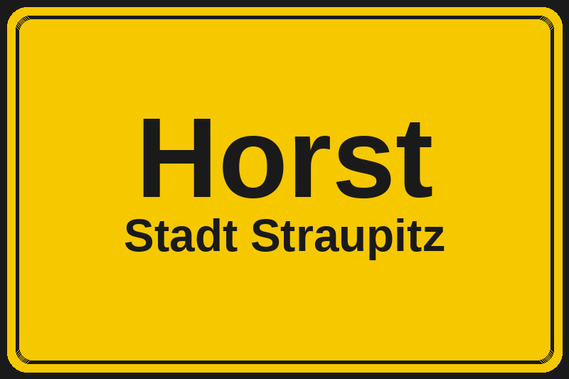 Horst (Straupitz) – Hotels im Stadtteil Ortsschild Horst in Straupitz – Hotels, Pensionen und Ferienwohnungen im Stadtteil