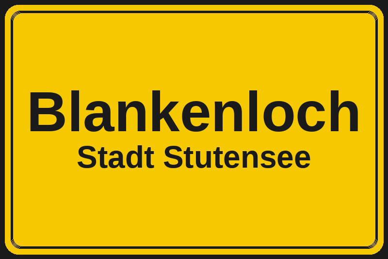 Ortsschild Blankenloch in Stutensee – Hotels, Pensionen und Ferienwohnungen im Stadtteil