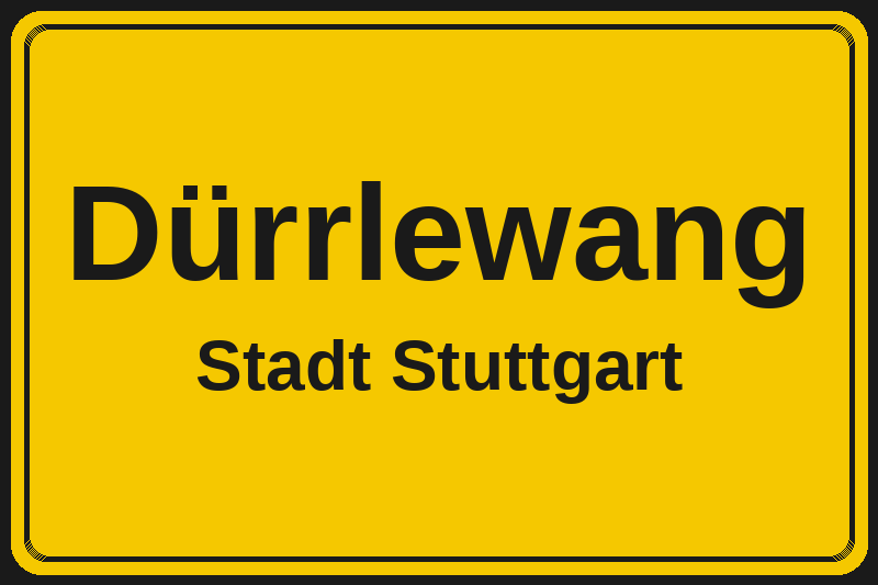 Dürrlewang (Stuttgart) – Hotels im Stadtteil Ortsschild Dürrlewang in Stuttgart – Hotels, Pensionen und Ferienwohnungen im Stadtteil