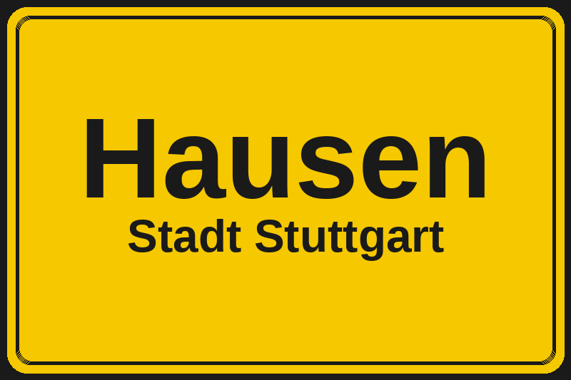 Hausen (Stuttgart) – Hotels im Stadtteil Ortsschild Hausen in Stuttgart – Hotels, Pensionen und Ferienwohnungen im Stadtteil