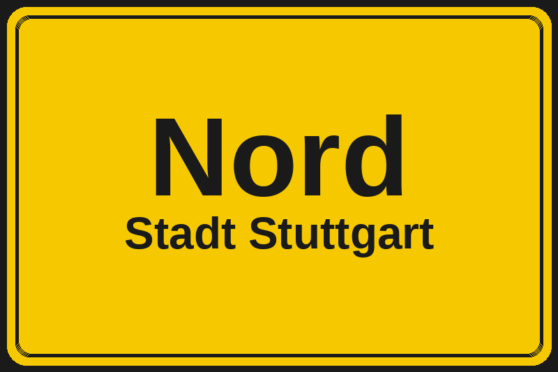 Ortsschild Nord in Stuttgart – Hotels, Pensionen und Ferienwohnungen im Stadtteil