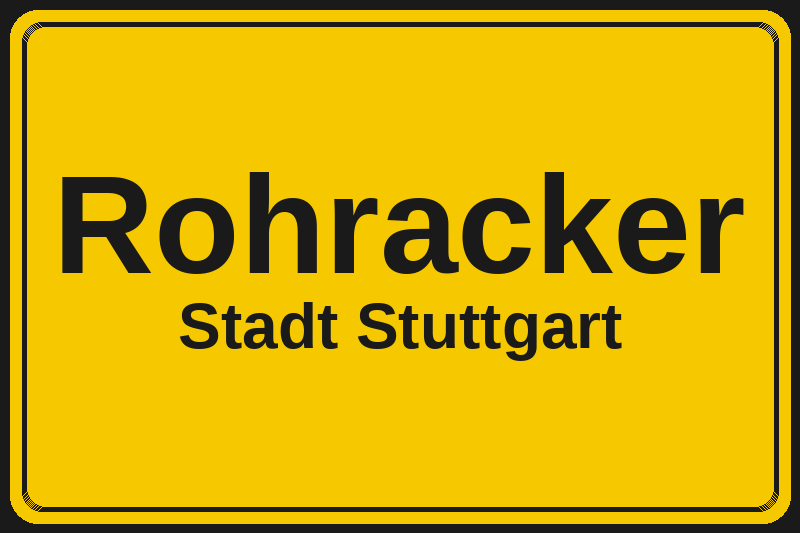 Ortsschild Rohracker in Stuttgart – Hotels, Pensionen und Ferienwohnungen im Stadtteil