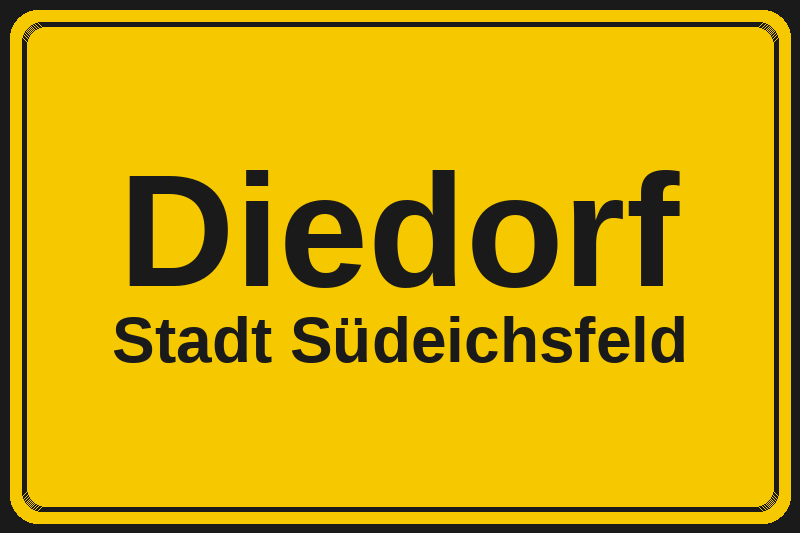 Ortsschild Diedorf in Südeichsfeld – Hotels, Pensionen und Ferienwohnungen im Stadtteil