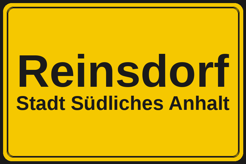 Ortsschild Reinsdorf in Südliches Anhalt – Hotels, Pensionen und Ferienwohnungen im Stadtteil