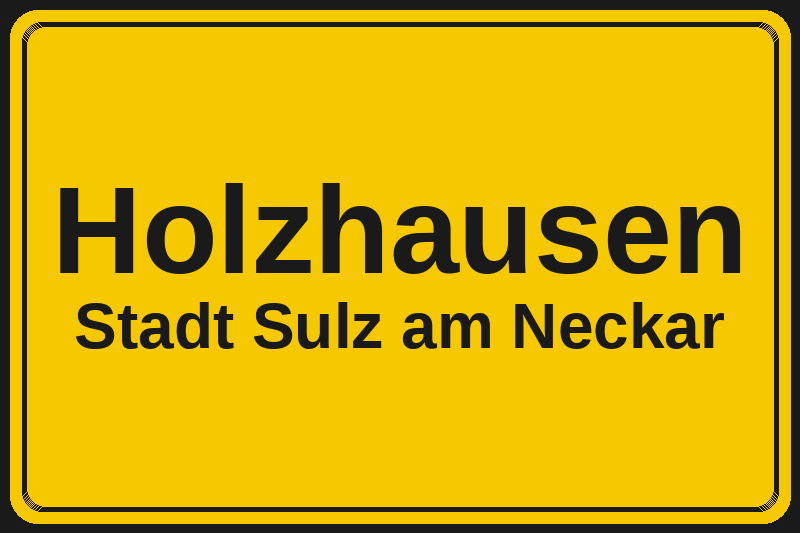Holzhausen (Sulz am Neckar) – Hotels im Stadtteil Ortsschild Holzhausen in Sulz am Neckar – Hotels, Pensionen und Ferienwohnungen im Stadtteil