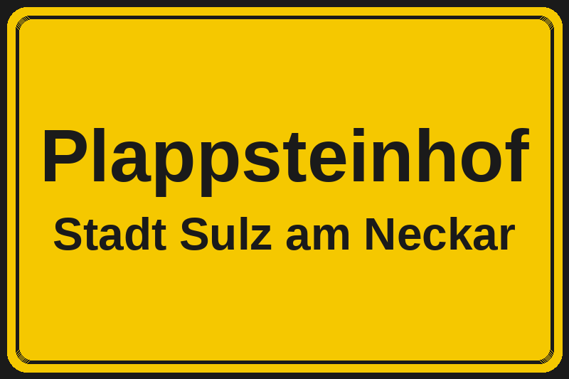 Plappsteinhof (Sulz am Neckar) – Hotels im Stadtteil Ortsschild Plappsteinhof in Sulz am Neckar – Hotels, Pensionen und Ferienwohnungen im Stadtteil