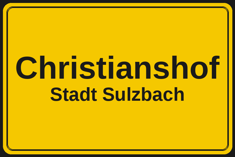 Christianshof (Sulzbach) – Hotels im Stadtteil Ortsschild Christianshof in Sulzbach – Hotels, Pensionen und Ferienwohnungen im Stadtteil