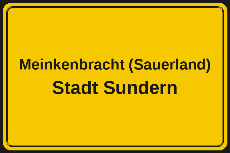 Meinkenbracht (Sauerland) (Sundern) – Hotels im Stadtteil Ortsschild Meinkenbracht (Sauerland) in Sundern – Hotels, Pensionen und Ferienwohnungen im Stadtteil