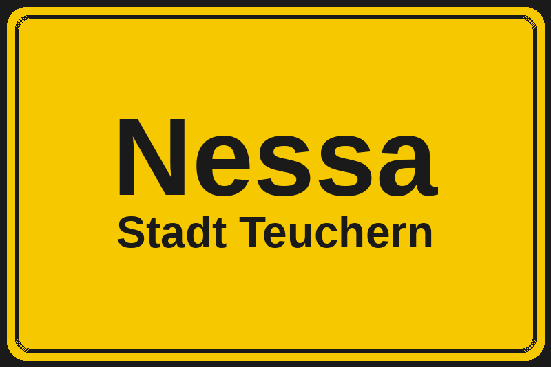 Ortsschild Nessa in Teuchern – Hotels, Pensionen und Ferienwohnungen im Stadtteil