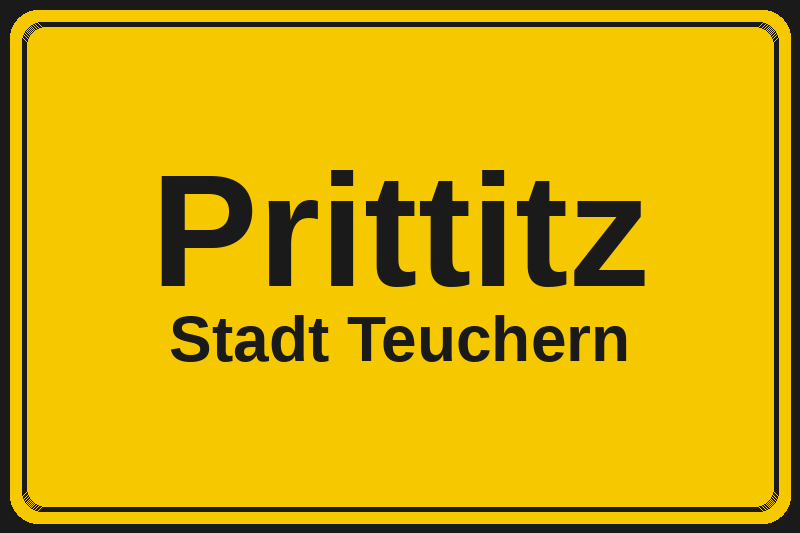 Ortsschild Prittitz in Teuchern – Hotels, Pensionen und Ferienwohnungen im Stadtteil