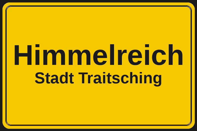 Ortsschild Himmelreich in Traitsching – Hotels, Pensionen und Ferienwohnungen im Stadtteil