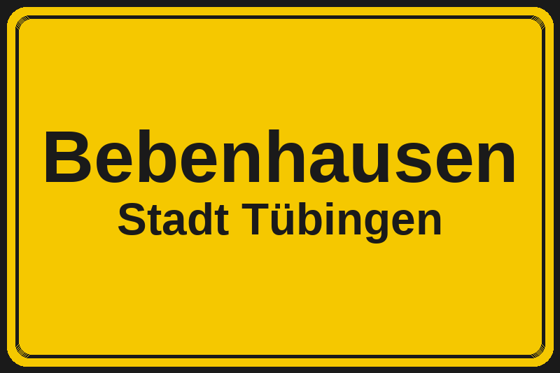 Ortsschild Bebenhausen in Tübingen – Hotels, Pensionen und Ferienwohnungen im Stadtteil