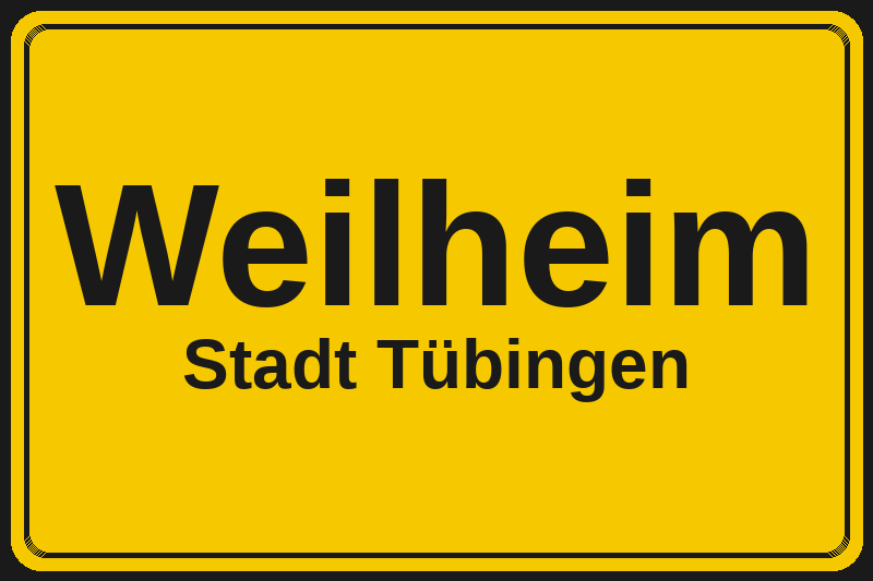 Ortsschild Weilheim in Tübingen – Hotels, Pensionen und Ferienwohnungen im Stadtteil