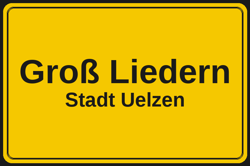 Groß Liedern (Uelzen) – Hotels im Stadtteil Ortsschild Groß Liedern in Uelzen – Hotels, Pensionen und Ferienwohnungen im Stadtteil