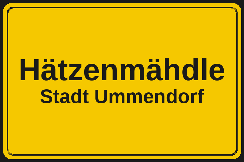 Ortsschild Hätzenmähdle in Ummendorf – Hotels, Pensionen und Ferienwohnungen im Stadtteil