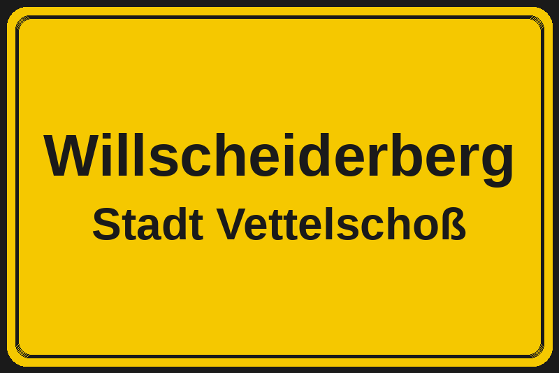Willscheiderberg (Vettelschoß) – Hotels im Stadtteil Ortsschild Willscheiderberg in Vettelschoß – Hotels, Pensionen und Ferienwohnungen im Stadtteil