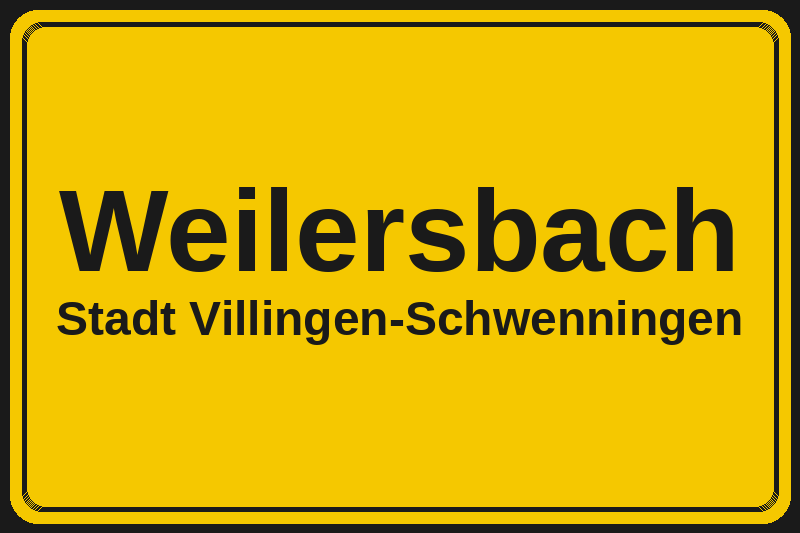 Ortsschild Weilersbach in Villingen-Schwenningen – Hotels, Pensionen und Ferienwohnungen im Stadtteil