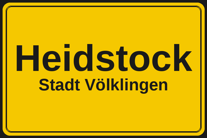 Heidstock (Völklingen) – Hotels im Stadtteil Ortsschild Heidstock in Völklingen – Hotels, Pensionen und Ferienwohnungen im Stadtteil
