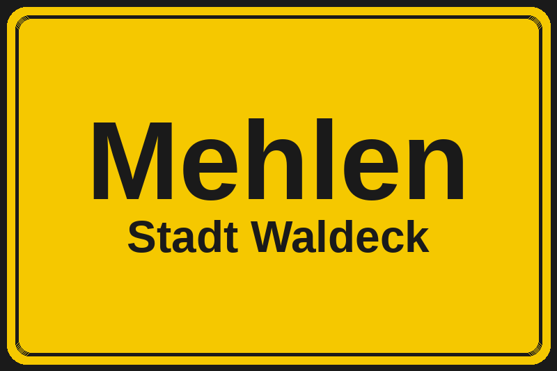 Ortsschild Mehlen in Waldeck – Hotels, Pensionen und Ferienwohnungen im Stadtteil