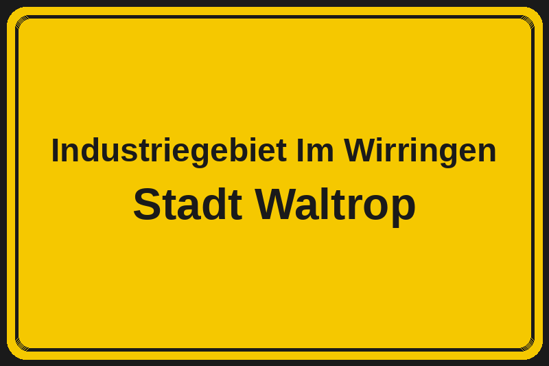 Ortsschild Industriegebiet Im Wirringen in Waltrop – Hotels, Pensionen und Ferienwohnungen im Stadtteil