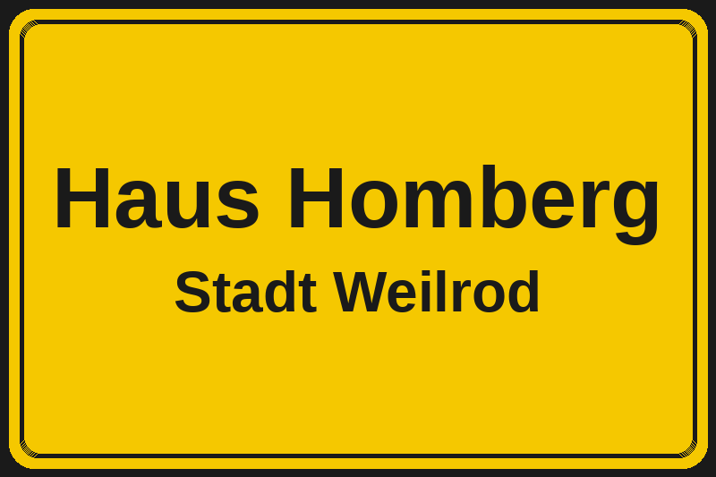 Ortsschild Haus Homberg in Weilrod – Hotels, Pensionen und Ferienwohnungen im Stadtteil