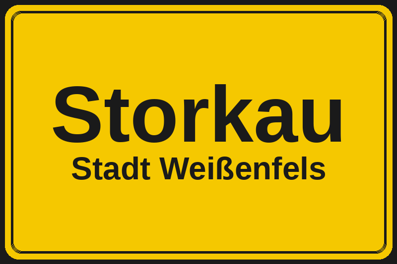 Ortsschild Storkau in Weißenfels – Hotels, Pensionen und Ferienwohnungen im Stadtteil