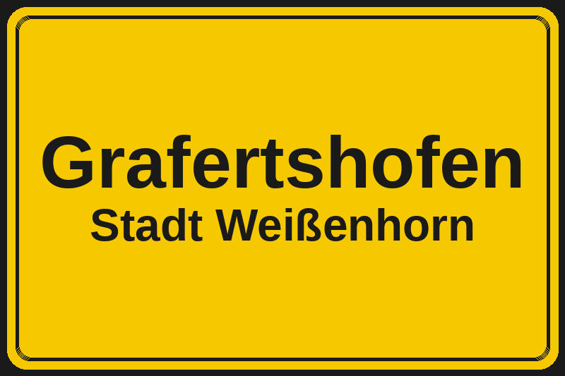 Ortsschild Grafertshofen in Weißenhorn – Hotels, Pensionen und Ferienwohnungen im Stadtteil
