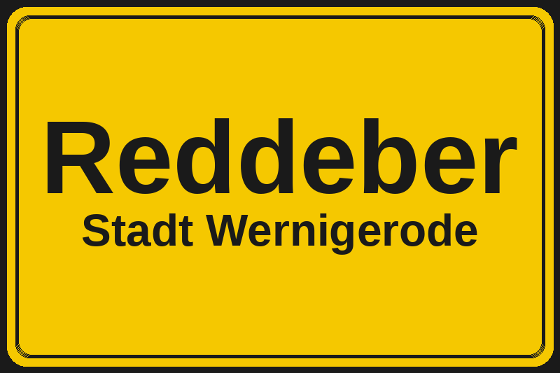 Ortsschild Reddeber in Wernigerode – Hotels, Pensionen und Ferienwohnungen im Stadtteil