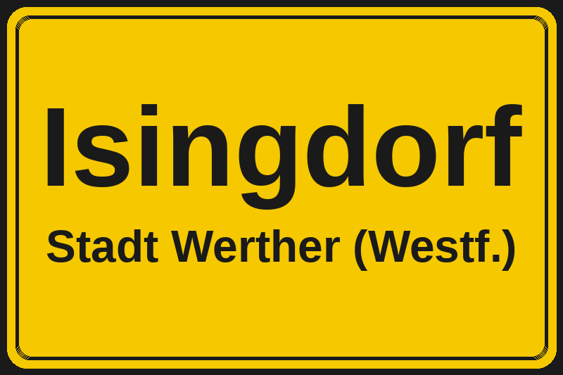 Ortsschild Isingdorf in Werther (Westf.) – Hotels, Pensionen und Ferienwohnungen im Stadtteil