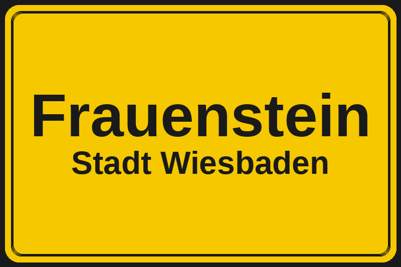 Frauenstein (Wiesbaden) – Hotels im Stadtteil Ortsschild Frauenstein in Wiesbaden – Hotels, Pensionen und Ferienwohnungen im Stadtteil