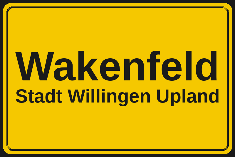 Ortsschild Wakenfeld in Willingen Upland – Hotels, Pensionen und Ferienwohnungen im Stadtteil