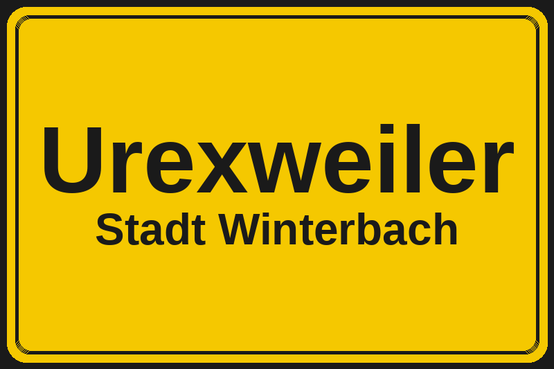 Ortsschild Urexweiler in Winterbach – Hotels, Pensionen und Ferienwohnungen im Stadtteil