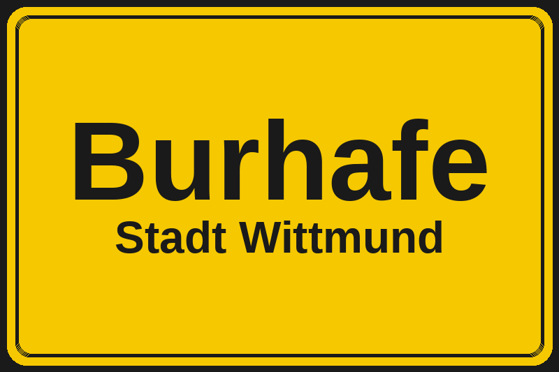 Ortsschild Burhafe in Wittmund – Hotels, Pensionen und Ferienwohnungen im Stadtteil