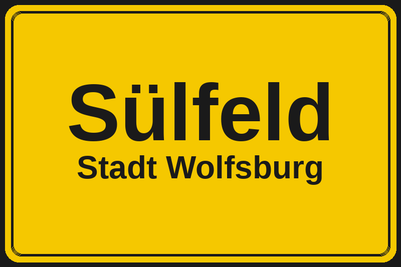 Ortsschild Sülfeld in Wolfsburg – Hotels, Pensionen und Ferienwohnungen im Stadtteil