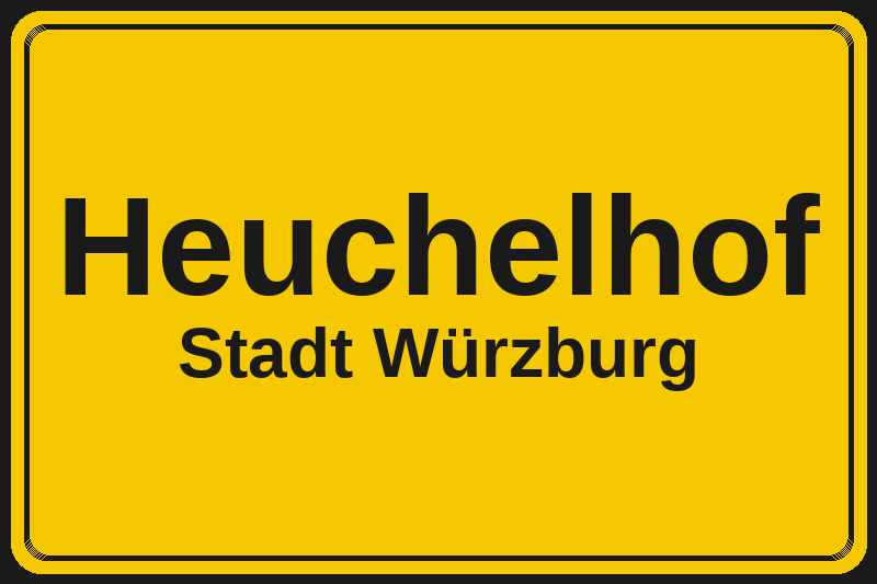 Ortsschild Heuchelhof in Würzburg – Hotels, Pensionen und Ferienwohnungen im Stadtteil
