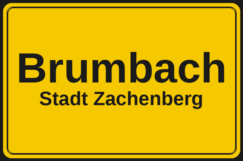 Ortsschild Brumbach in Zachenberg – Hotels, Pensionen und Ferienwohnungen im Stadtteil