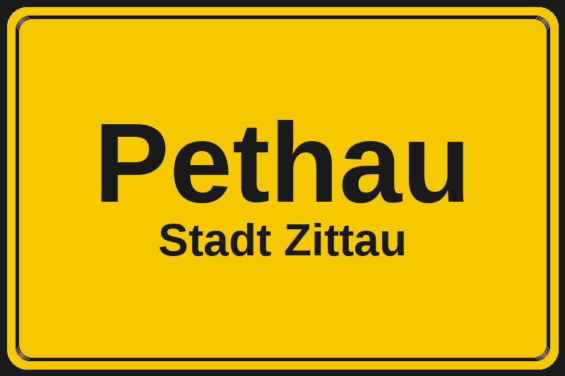 Ortsschild Pethau in Zittau – Hotels, Pensionen und Ferienwohnungen im Stadtteil