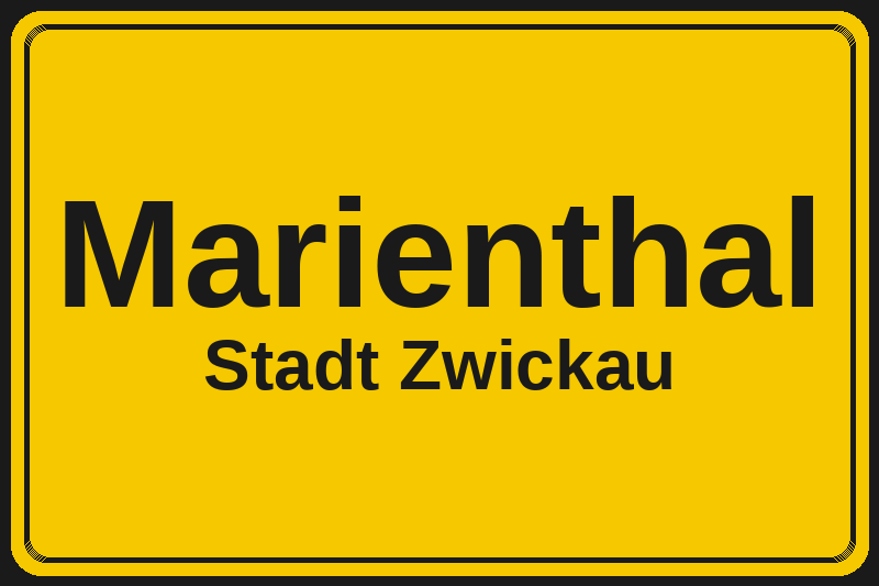 Ortsschild Marienthal in Zwickau – Hotels, Pensionen und Ferienwohnungen im Stadtteil
